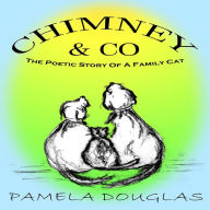 Chimney & Co.: The Poetic Story of a Family Cat