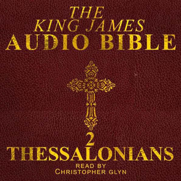 1 and 2nd Thessalonians: The New Testament