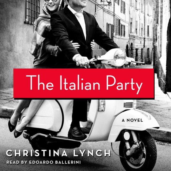 The Italian Party: A Novel