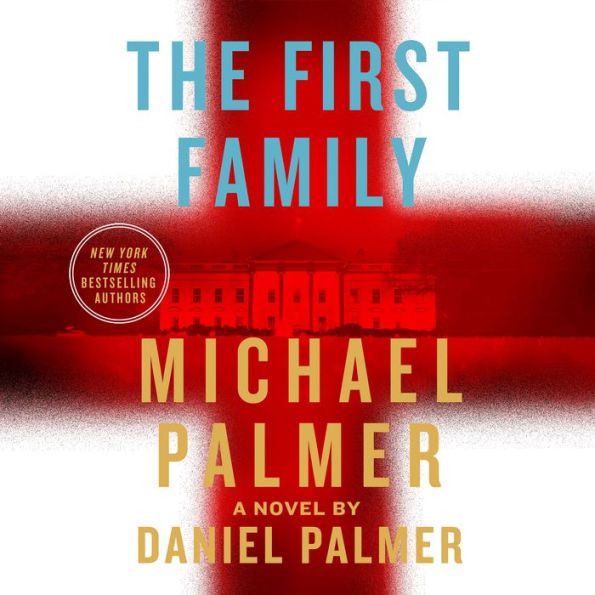 The First Family: A Novel