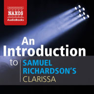 An Introduction to Samuel Richardson's Clarissa