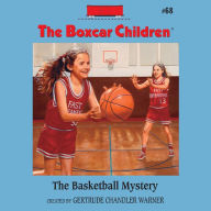 The Basketball Mystery (The Boxcar Children Series #68)