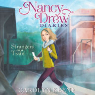 Strangers on a Train : Nancy Drew Diaries, Book 2