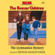 The Gymnastics Mystery (The Boxcar Children Series #73)