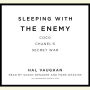 Sleeping with the Enemy: Coco Chanel's Secret War