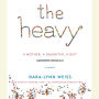 The Heavy: A Mother, A Daughter, A Diet--A Memoir