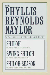 The Phyllis Reynolds Naylor Value Collection: Shiloh Saving Shiloh Shiloh Season