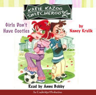 Katie Kazoo, Switcheroo, Book 4: Girls Don't Have Cooties