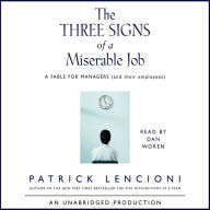 The Three Signs of a Miserable Job: A Fable for Managers (and their employees)