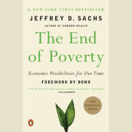 The End of Poverty: Economic Possibilities for Our Time