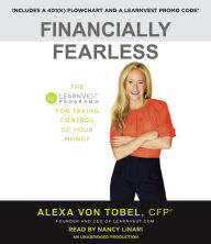 Financially Fearless: The LearnVest Program for Taking Control of Your Money