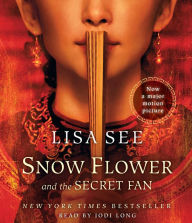 Snow Flower and the Secret Fan: A Novel (Abridged)