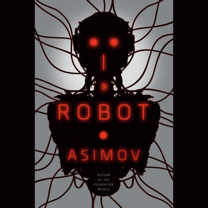 Title: I, Robot, Author: Isaac Asimov, Scott Brick