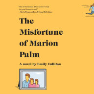 The Misfortune of Marion Palm: A novel