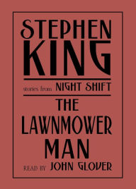 The Lawnmower Man: Stories from Night Shift