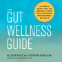 The Gut Wellness Guide: The Power of Breath, Touch, and Awareness to Reduce Stress, Aid Digestion, and Reclaim Whole-Body Health