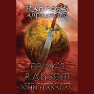 Erak's Ransom: Ranger's Apprentice, Book 7