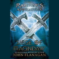 The Siege of Macindaw: Ranger's Apprentice, Book Six