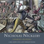 Nicholas Nickleby: A BBC Radio 4 Full-Cast Dramatisation