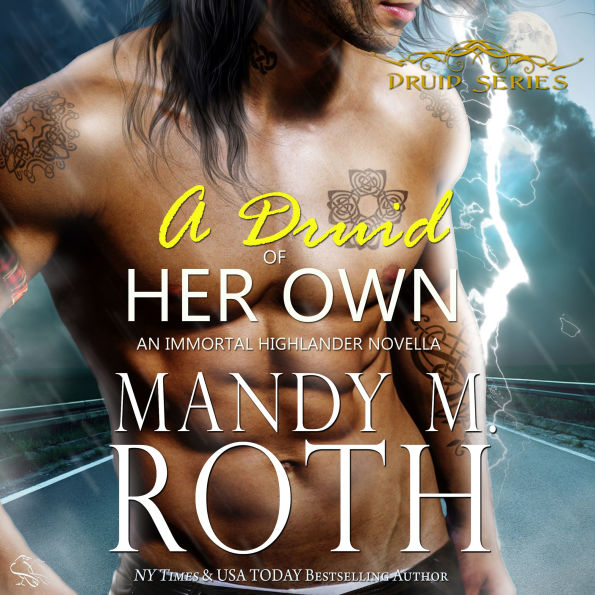 A Druid of Her Own: An Immortal Highlander