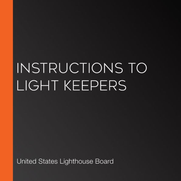 Instructions to Light Keepers