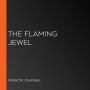 The Flaming Jewel