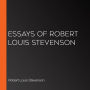 Essays of Robert Louis Stevenson