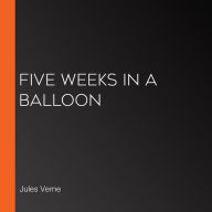 Five Weeks in a Balloon