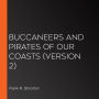 Buccaneers and Pirates of Our Coasts (version 2)