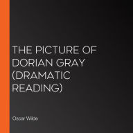 The Picture of Dorian Gray: Dramatic Reading