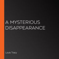 A Mysterious Disappearance