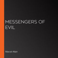 Messengers of Evil