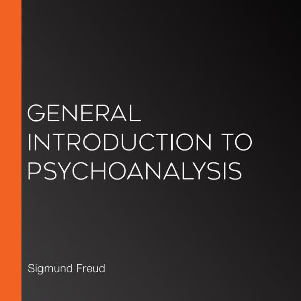 General Introduction to Psychoanalysis