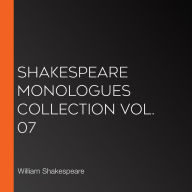 Shakespeare Monologues Collection vol. 07