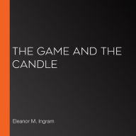 The Game and the Candle