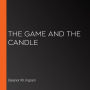 The Game and the Candle