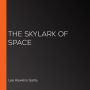 Skylark of Space, The (version 2)