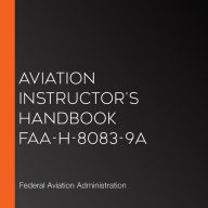 Aviation Instructor's Handbook FAA-H-8083-9A