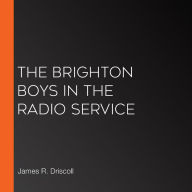 The Brighton Boys in the Radio Service