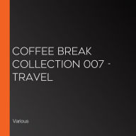 Coffee Break Collection 007 - Travel