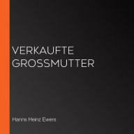 verkaufte Großmutter