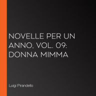 Novelle per un Anno, vol. 09: Donna Mimma