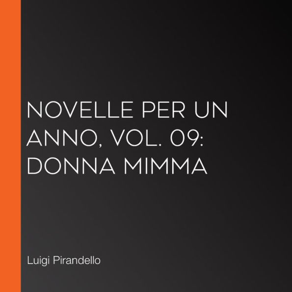 Novelle per un Anno, vol. 09: Donna Mimma