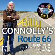 Billy Connolly's Route 66: The Big Yin on the Ultimate American Road Trip