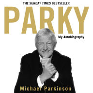 Parky: A Full and Funny Life (Abridged)