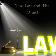 The Law and The Word