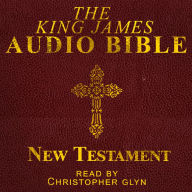 The King James Audio Bible: New Testament complete