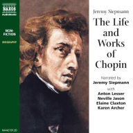 The Life and Works of Chopin