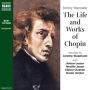 The Life and Works of Chopin