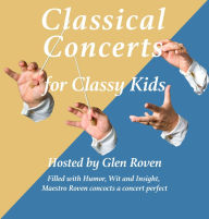 Classical Concerts for Classy Kids: Lecture 1: Mozart's String Quartet 575